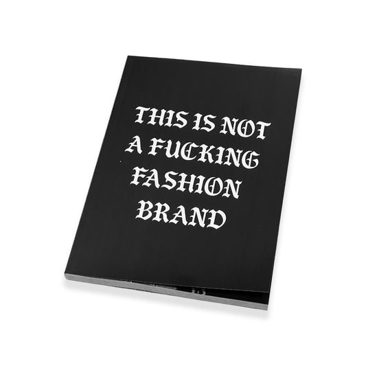 THIS IS NOT A F*CKING FASHION Zine